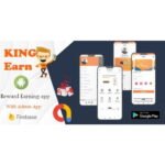 KingEarn -V4 – Android Rewards Earning App With Admin App