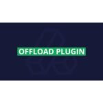 Offload Plugin – Offload assets & user content 1.0 update for