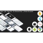 Uber – Lyft – Taxi Cab – On Demand Taxi | Complete Solution | Flutter (Android+iOS) | Laravel