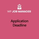 WP Job Manager Application Deadline Addon
