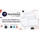 WebToDesk – Convert Your Website to a Native Desktop Application